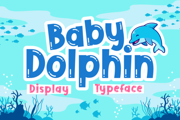 Baby Dolphin Font for Web Design