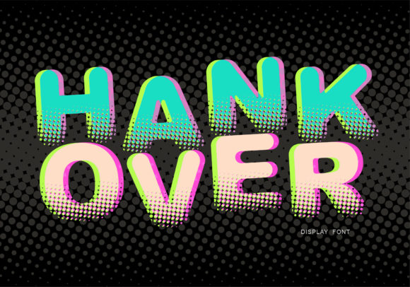 Hank Over: A Faded Display Font