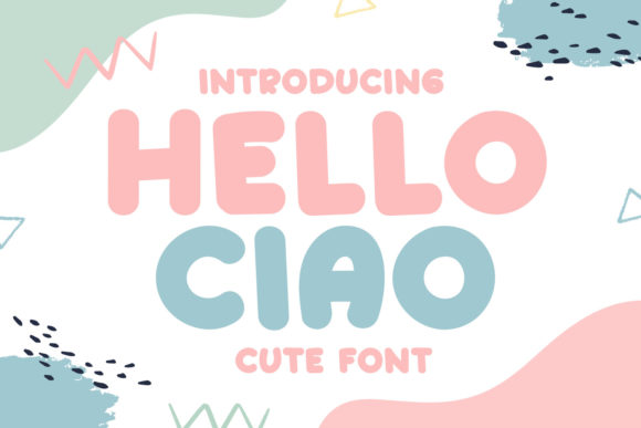 Hello Ciao: A Sweet Display Font for Creative Projects