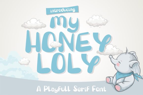 My Honey Loly: A Sweet but Selective Display Font