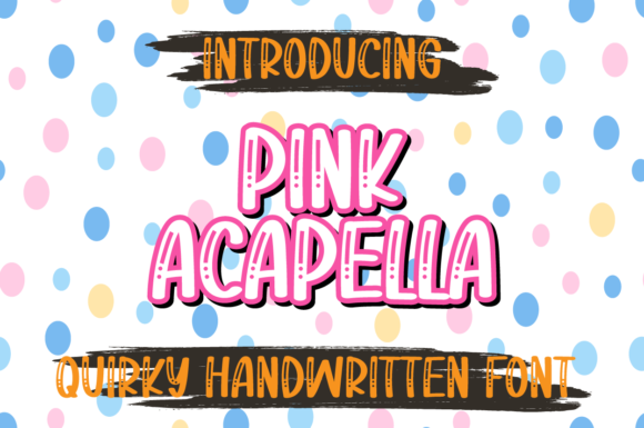 Pink Acapella: A Playful Font for Polished Branding